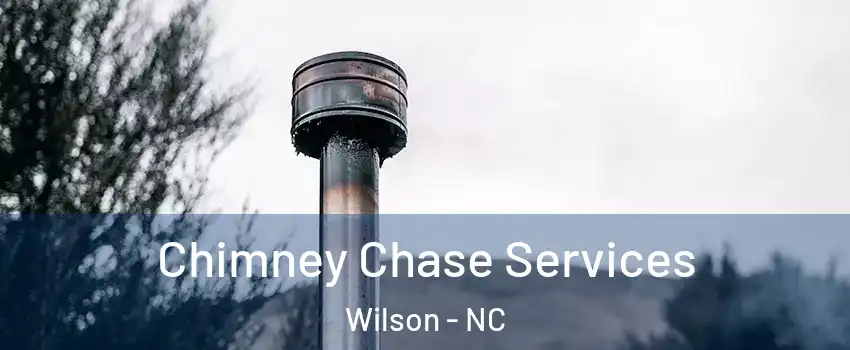  Chimney Chase Services Wilson - NC