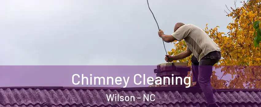  Chimney Cleaning Wilson - NC