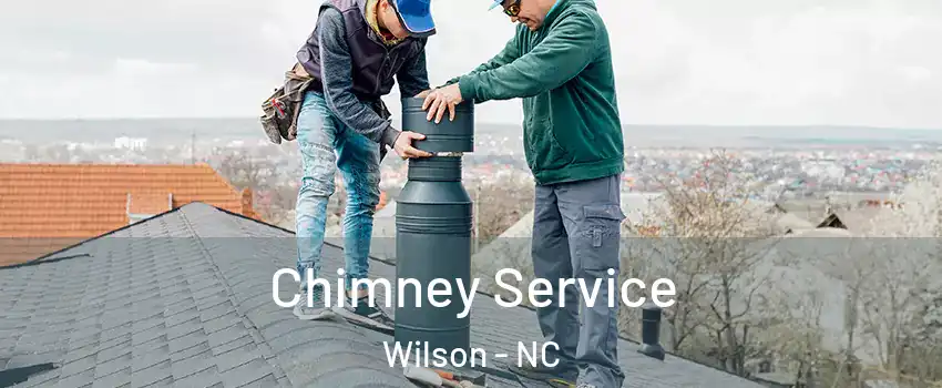  Chimney Service Wilson - NC
