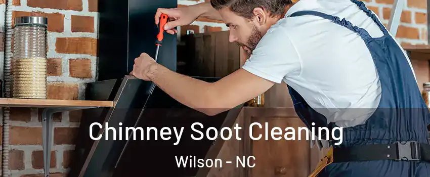  Chimney Soot Cleaning Wilson - NC