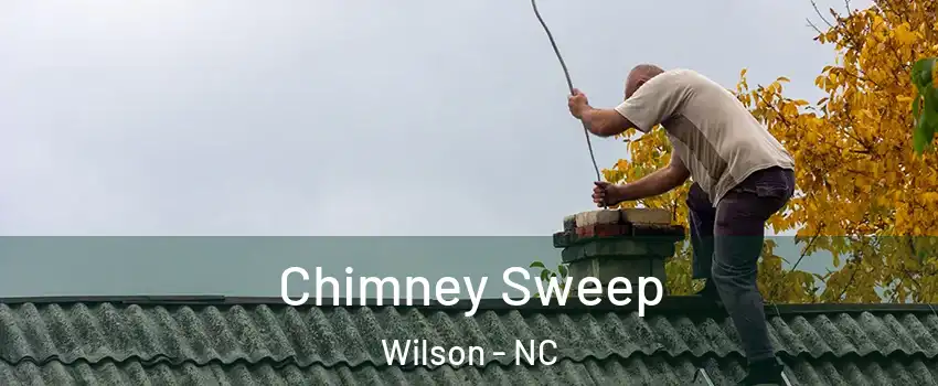  Chimney Sweep Wilson - NC