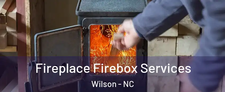  Fireplace Firebox Services Wilson - NC