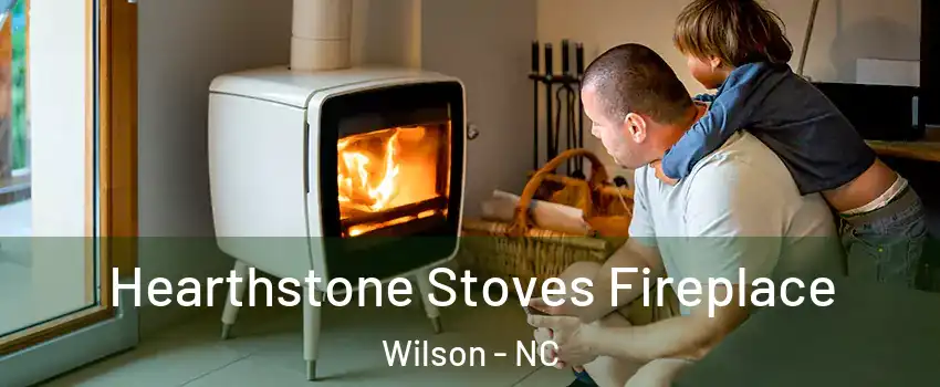  Hearthstone Stoves Fireplace Wilson - NC