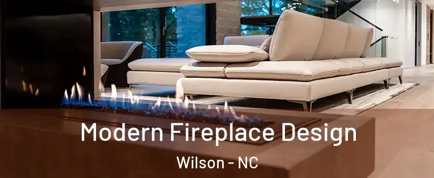  Modern Fireplace Design Wilson - NC