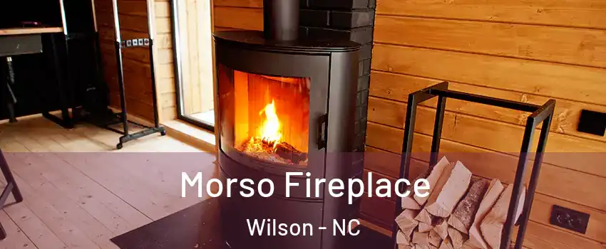  Morso Fireplace Wilson - NC