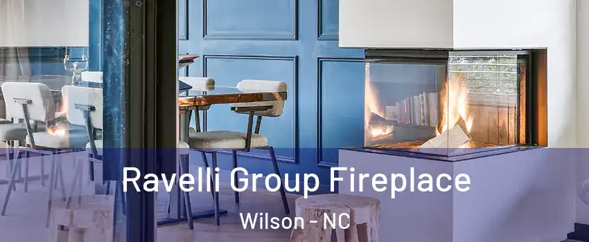  Ravelli Group Fireplace Wilson - NC