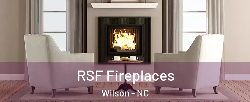  RSF Fireplaces Wilson - NC