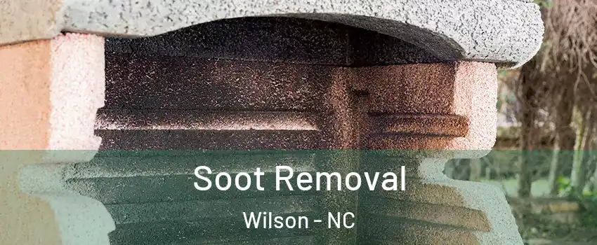  Soot Removal Wilson - NC